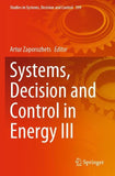 Systems, Decision and Control in Energy III