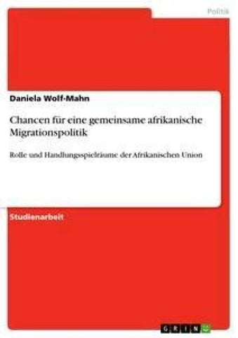 Chancen für eine gemeinsame afrikanische Migrationspolitik