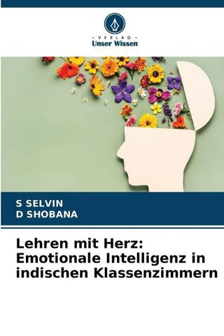 Lehren mit Herz: Emotionale Intelligenz in indischen Klassenzimmern