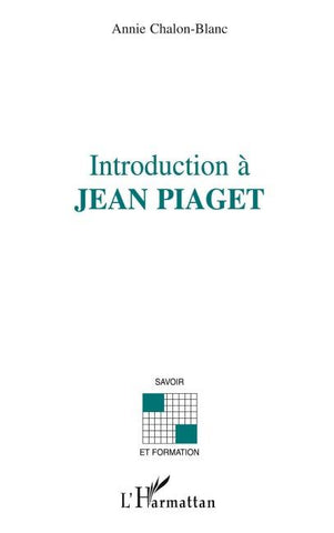 INTRODUCTION A JEAN PIAGET