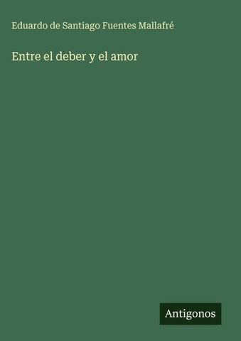 Entre el deber y el amor