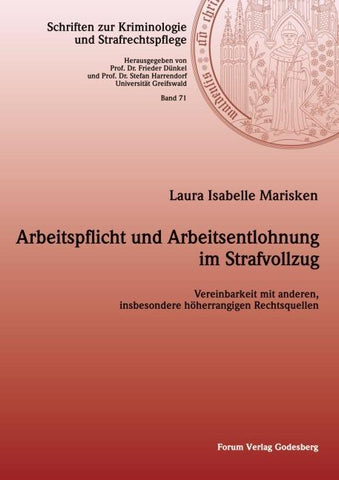 Arbeitspflicht und Arbeitsentlohnung im Strafvollzug