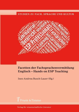 Facetten der Fachsprachenvermittlung Englisch – Hands on ESP Teaching