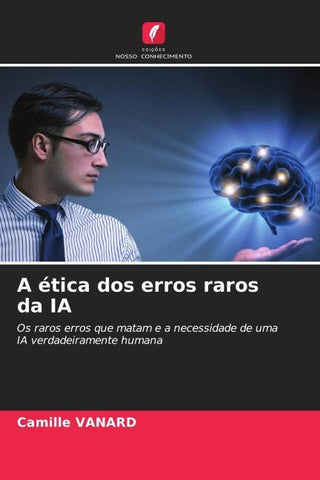 A ética dos erros raros da IA