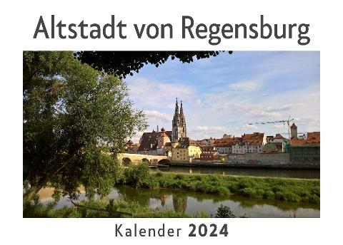 Altstadt von Regensburg (Wandkalender 2024, Kalender DIN A4 quer, Monatskalender im Querformat mit Kalendarium, Das perfekte Geschenk)