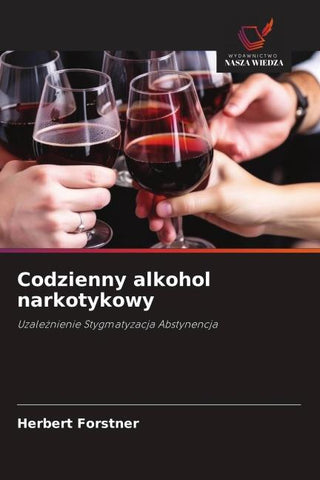 Codzienny alkohol narkotykowy