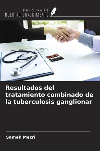Resultados del tratamiento combinado de la tuberculosis ganglionar