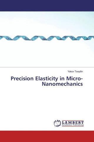 Precision Elasticity in Micro-Nanomechanics