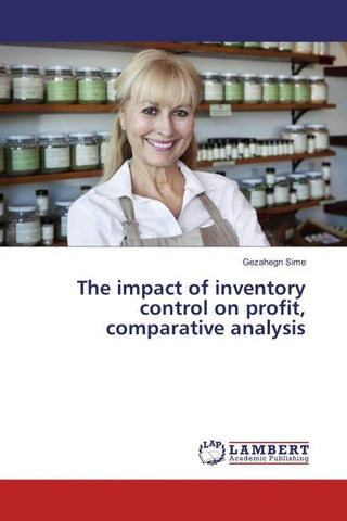 The impact of inventory control on profit, comparative analysis