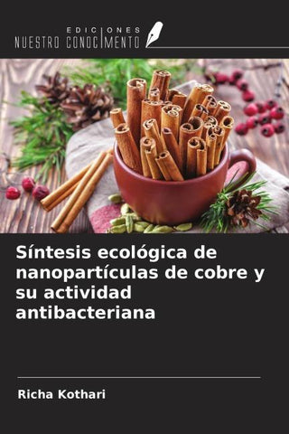 Síntesis ecológica de nanopartículas de cobre y su actividad antibacteriana
