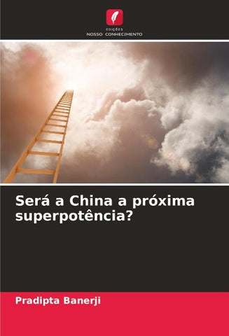 Será a China a próxima superpotência?