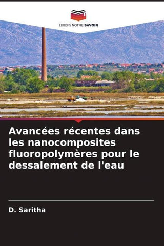 Avancées récentes dans les nanocomposites fluoropolymères pour le dessalement de l'eau