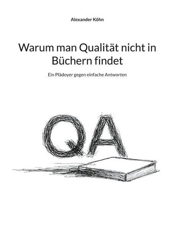 Warum man Qualität nicht in Büchern findet