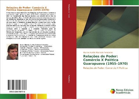 Relações de Poder: Comércio X Política Guarapuava (1955-1970)