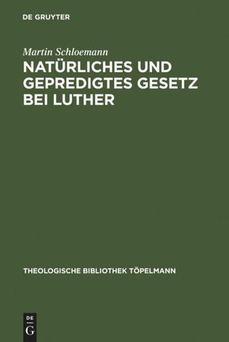 Natürliches und gepredigtes Gesetz bei Luther
