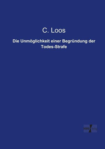 Die Unmöglichkeit einer Begründung der Todes-Strafe