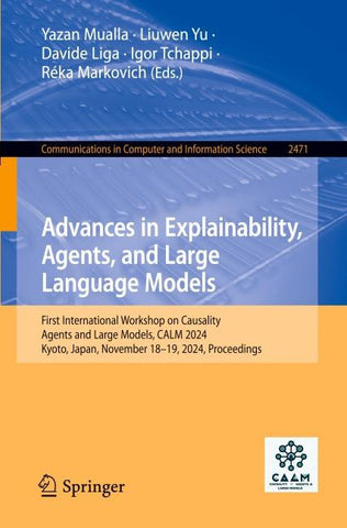 Advances in Explainability, Agents, and Large Language Models