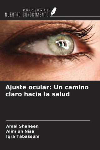 Ajuste ocular: Un camino claro hacia la salud