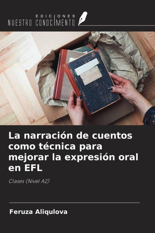 La narración de cuentos como técnica para mejorar la expresión oral en EFL