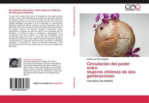 Circulación del poder entre  mujeres chilenas de dos  generaciones