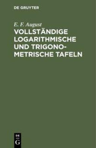 Vollständige logarithmische und trigonometrische Tafeln