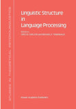 Linguistic Structure in Language Processing
