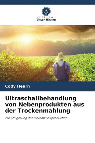 Ultraschallbehandlung von Nebenprodukten aus der Trockenmahlung