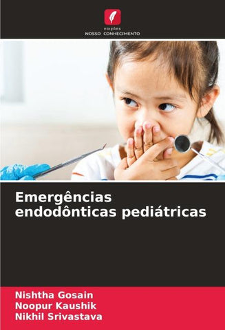 Emergências endodônticas pediátricas