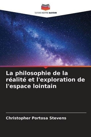 La philosophie de la réalité et l'exploration de l'espace lointain
