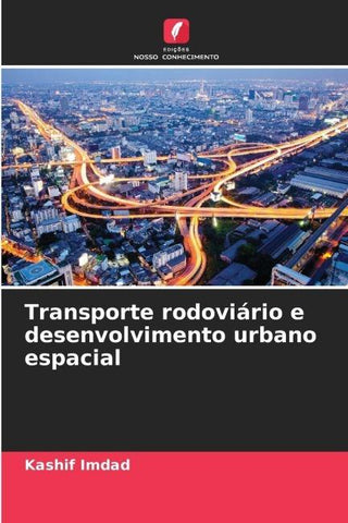 Transporte rodoviário e desenvolvimento urbano espacial