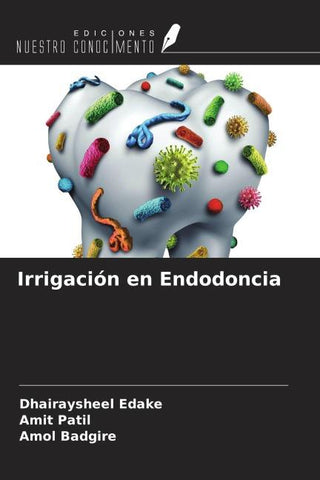 Irrigación en Endodoncia