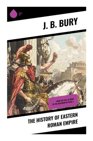 The History of Eastern Roman Empire