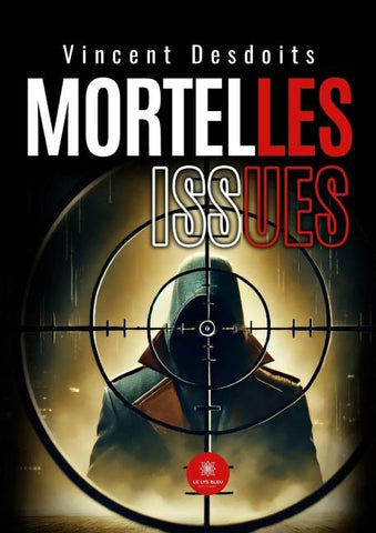 Mortelles issues