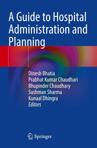 A Guide to Hospital Administration and Planning