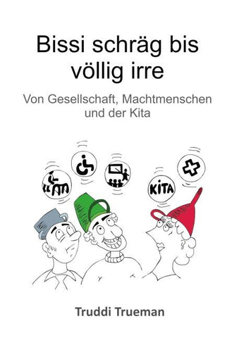 Bissi schräg bis völlig irre