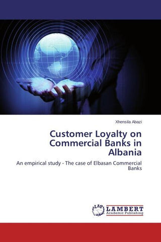 Customer Loyalty on Commercial Banks in Albania