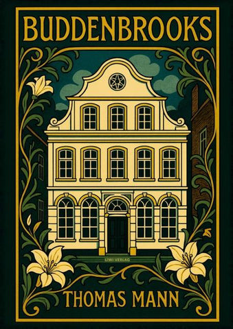 Thomas Mann: Buddenbrooks. Vollständige Neuausgabe