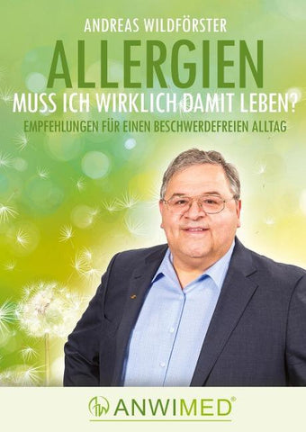 Allergien - muss ich wirklich damit leben?