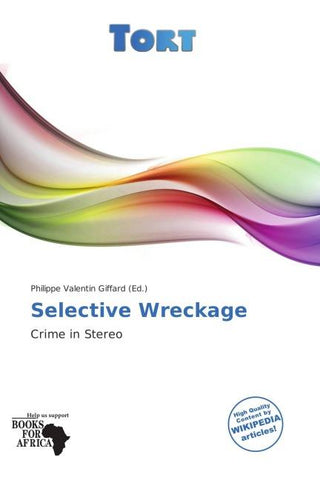 Selective Wreckage