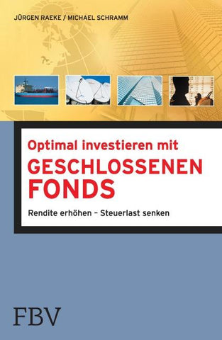 Optimal investieren mit Geschlossenen Fonds