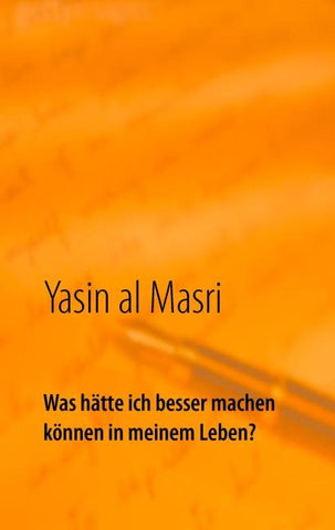 Was hätte ich besser machen können in meinem Leben?