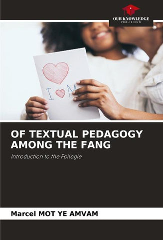 OF TEXTUAL PEDAGOGY AMONG THE FANG