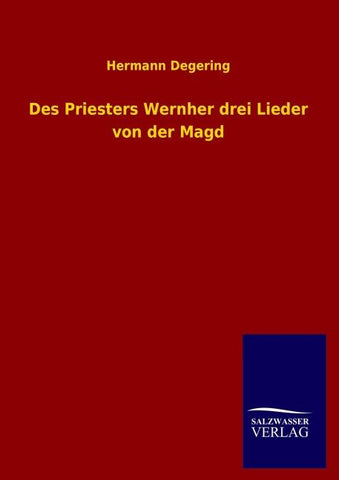 Des Priesters Wernher drei Lieder von der Magd