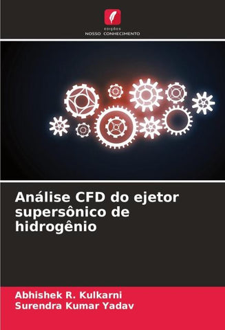 Análise CFD do ejetor supersônico de hidrogênio