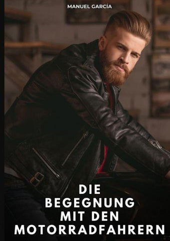 Die Begegnung mit den Motorradfahrern