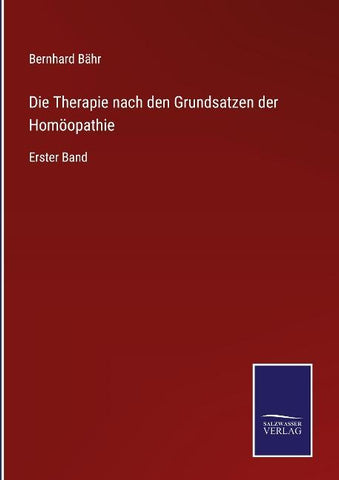 Die Therapie nach den Grundsatzen der Homöopathie