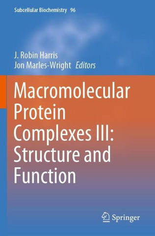 Macromolecular Protein Complexes III: Structure and Function