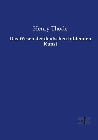 Das Wesen der deutschen bildenden Kunst