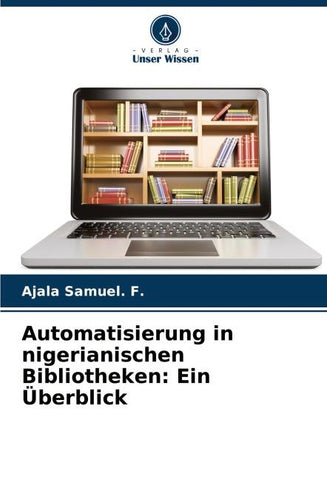 Automatisierung in nigerianischen Bibliotheken: Ein Überblick