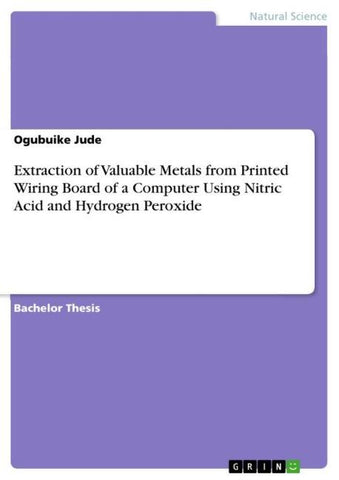 Extraction of Valuable Metals from Printed Wiring Board of a Computer Using Nitric Acid and Hydrogen Peroxide